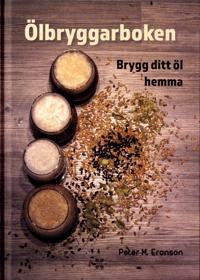 Ölbryggarboken - brygg ditt öl hemma